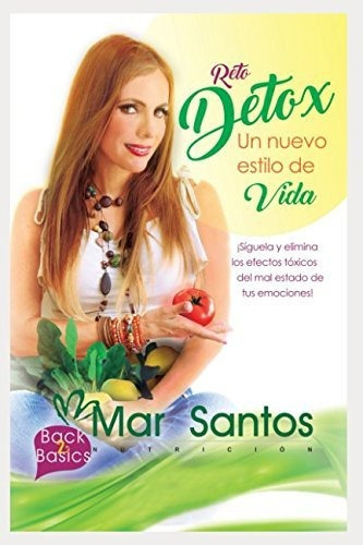 Libro : Reto Detox Un Nuevo Estilo De Vida - Santos, Mar 