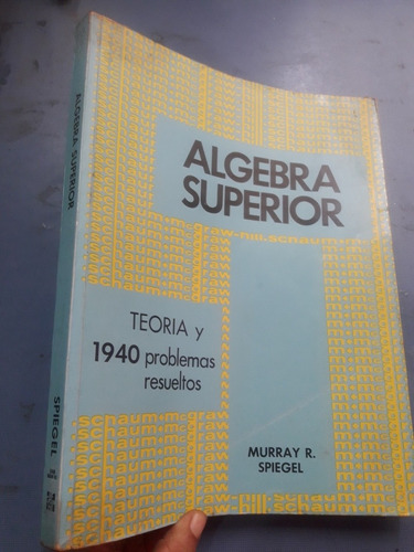 Libro Schaum Algebra Superior Murray Spiegel