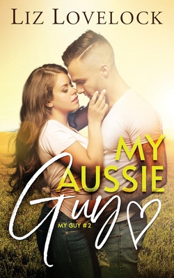 Libro My Aussie Guy: A Clean Exchange Student Sports Roma...