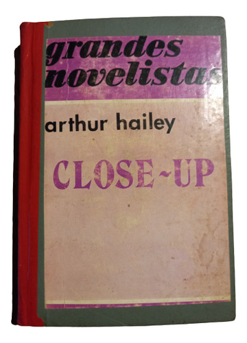 Arthur Hailey. Close- Up