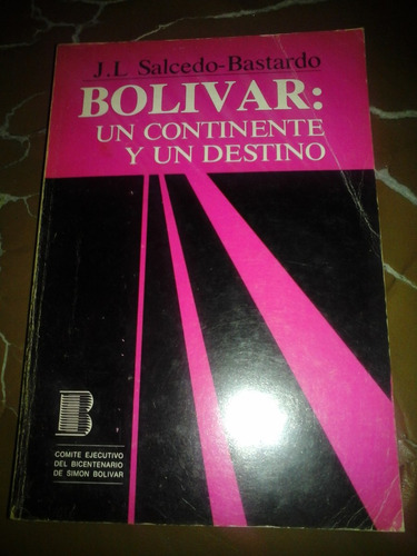 Bolivar Un Continente Un Destino, Salcedo Bastardo