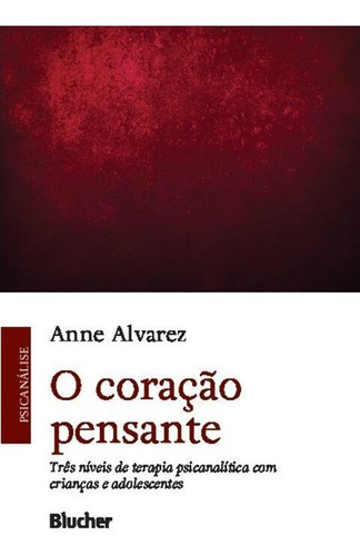 O Coração Pensante, De Alvarez, Anne. Editora Blucher Em Português