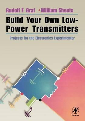 Libro Build Your Own Low-power Transmitters - Rudolf F. G...