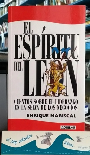 El Espíritu Del León Mariscal Enrique