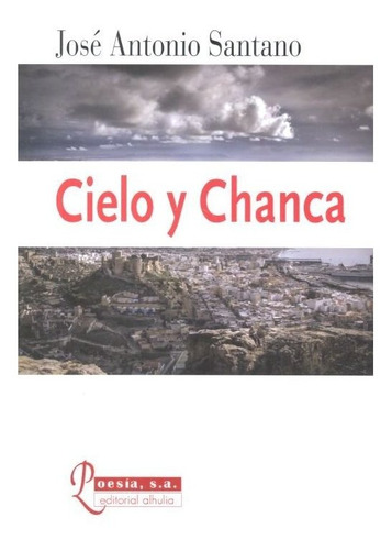 Cielo Y Chanca - Santano,jose Antonio