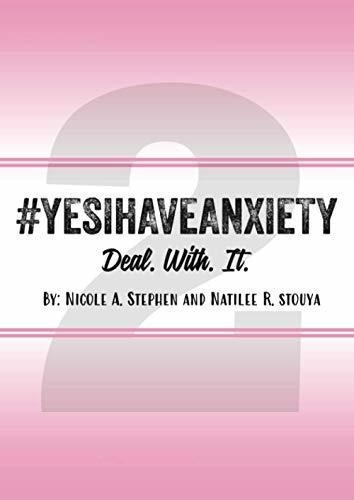 Yes I Have Anxiety 2 Deal. With. It - Stephen,..., De Stephen, Nicol. Editorial Yes I Have Anxiety, Inc. En Inglés