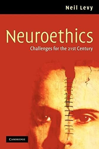 Libro: Neuroethics: Challenges For The 21st Century