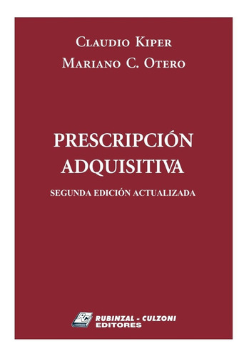 Prescripcion Adquisitiva 2022 - Kiper, Otero