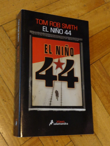 Tom Rob Smith. El Niño 44. Salamandra. Impecable&-.