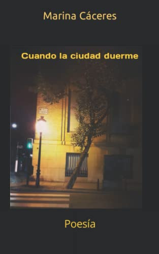 Cuando La Ciudad Duerme: Poesia