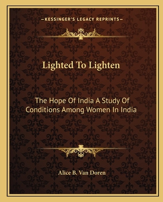 Libro Lighted To Lighten: The Hope Of India A Study Of Co...