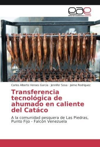 Libro Transferencia Tecnológica De Ahumado En Caliente  Lcm9