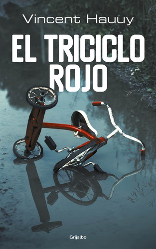 Triciclo Rojo, El - Vincent Hauuy