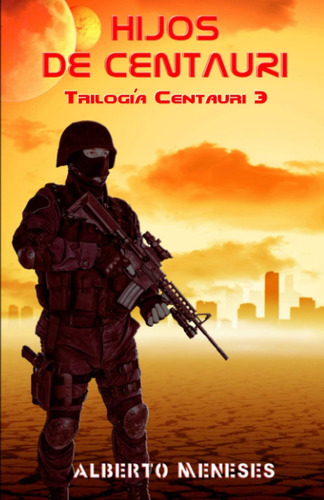 Libro: Hijos De Centauri (trilogía Centauri) (spanish Editio