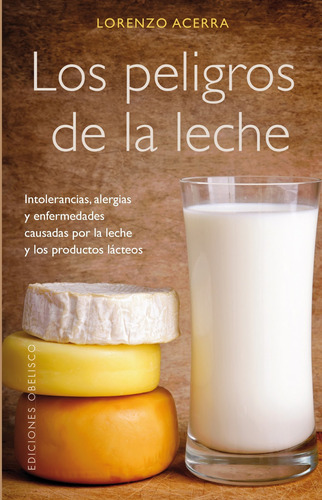 Libro Peligros De La Leche, Los Nuevo