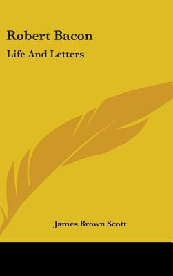 Libro Robert Bacon: Life And Letters - Scott, James Brown