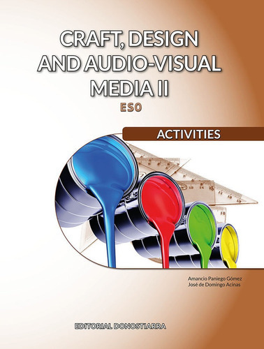 CRAFT, DESIGN AND AUDIO-VISUAL MEDIA II. ACTIVITIES, de DE DOMINGO ACINAS, JOSE. Editorial Donostiarra, S.A., tapa blanda en inglés