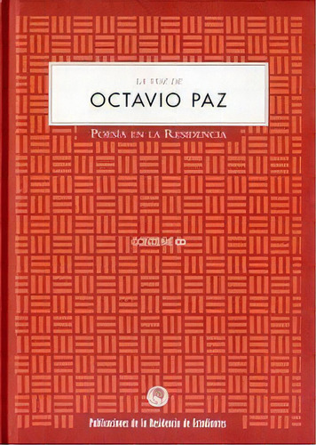 La Voz De Octavio Paz, De Paz, Octavio. Editorial Residencia De Estudiantes En Español