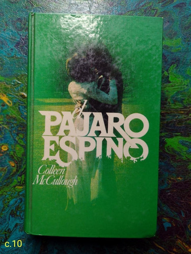 Colleen Mc Cullough / El Pájaro Espino