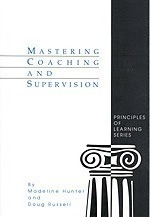Mastering Coaching And Supervision - Madeline Hunter