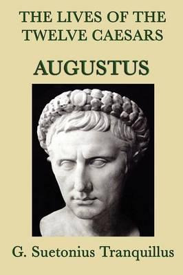 Libro The Lives Of The Twelve Caesars -augustus- - G Suet...