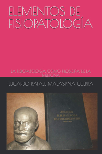 Libro: Elementos De Fisiopatología: La Fisiopatología Como F