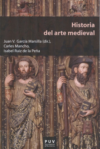 Historia Del Arte Medieval, De Juan V. García Marsilla. Editorial Universidad De Valencia, Tapa Blanda, Edición 1 En Español, 2012