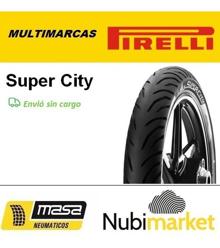 Cubiertas Motos Pirelli 90/90-18 51p Super City Nubimarket