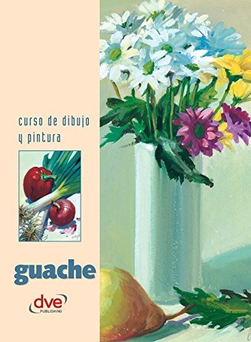 Curso De Dibujo Y Pintura Guache