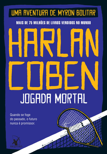 Jogada mortal (Myron Bolitar – Livro 2), de Coben, Harlan. Editora Arqueiro Ltda., capa mole em português, 2021