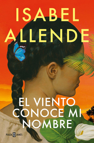 El Viento Conoce Mi Nombre, De Isabel Allende. Editorial Plaza & Janes, Tapa Dura En Español
