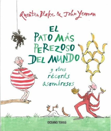 Pato Mas Perezoso Del Mundo Y Otros Reco, De Blake, Quentin. Editorial Oceano En Español