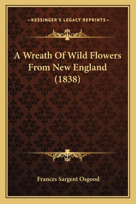 Libro A Wreath Of Wild Flowers From New England (1838) - ...