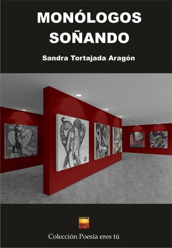 Monãâ³logos Soãâ±ando, De Tortajada Aragón, Sandra. Editorial Poesía Eres Tú, Tapa Blanda En Español