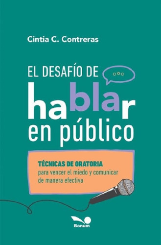 Libro - El Desafío De Hablar En Público, De Cintia Treras. 