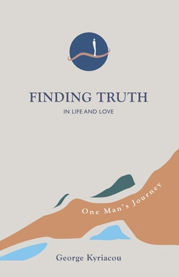 Libro Finding Truth In Life And Love: One Man's Journey -...