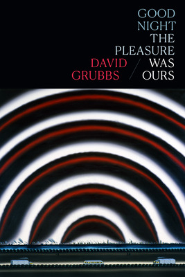 Libro Good Night The Pleasure Was Ours - Grubbs, David