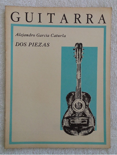 Partitura 2 Guitarras Dos Piezas De Alejandro Garcia Caturla