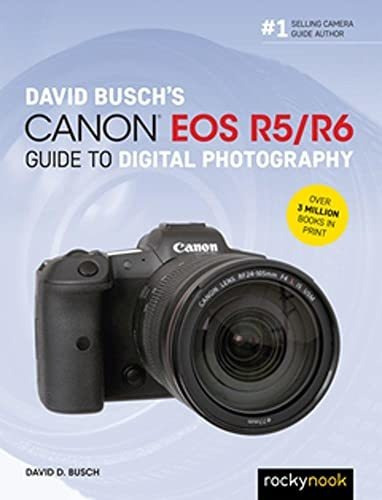 Book : David Buschs Canon Eos R5/r6 Guide To Digital...