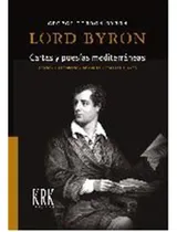 Comprar Cartas Y Poesias Mediterraneas - Byron, George Gordon Byron