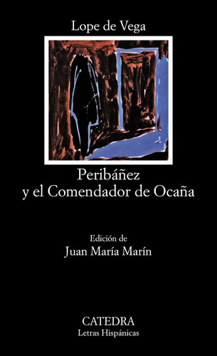 Peribañez Y El Comendador Catedra - De Vega,lope