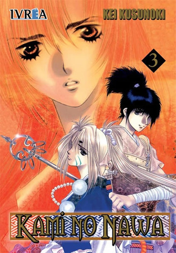 Kami No Nawa 03 (comic) (ultimo), De Kei Kusunoki. Editorial Ivrea España, Tapa Blanda, Edición 1 En Español