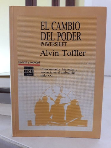 El Cambio Del Poder. Powershift. Alvin Toffler