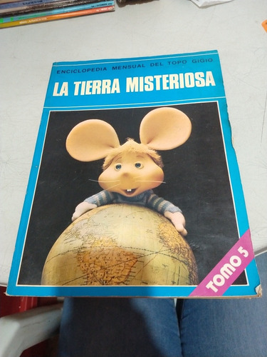 Enciclopedia Mensual Del Topo Gigio La Tierra Misteriosa Tom