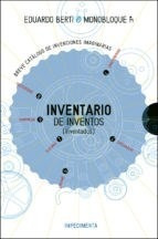 Inventario De Inventos Inventados - Berti Eduardo (papel)