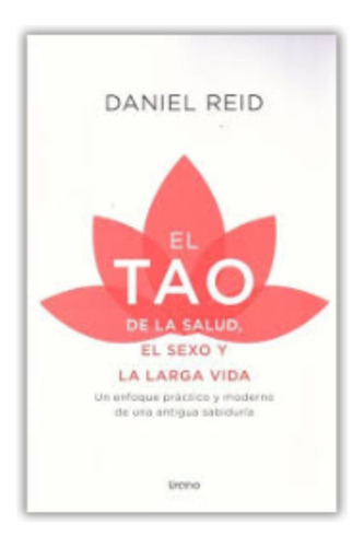 Tao Salud Sexo Y Larga Vida - Daniel Reid - Urano - Libro