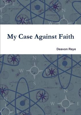 Libro My Case Against Faith - Reye, Deavon