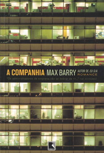 A Companhia, De Max Barry. Editora Record, Capa Mole Em Português, 2008