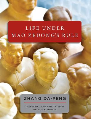 Libro Life Under Mao Zedong's Rule - Fowler, George A.