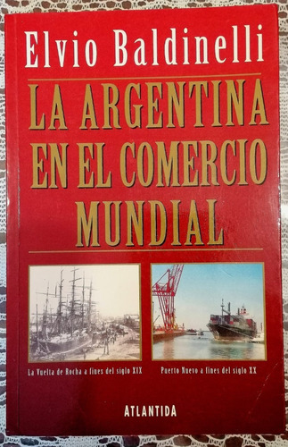 La Argentina En El Comercio Mundial